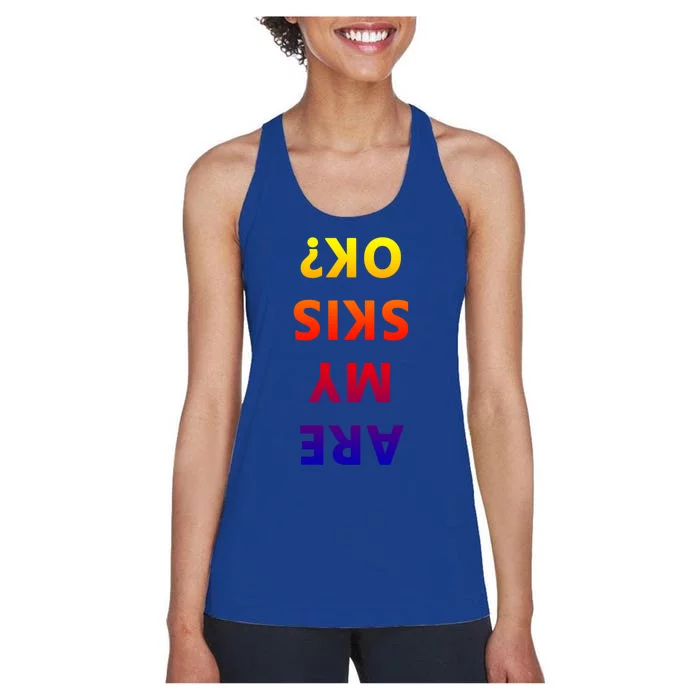 Are My Skis Okay Winter Funny Skiing Gift Women's Racerback Tank