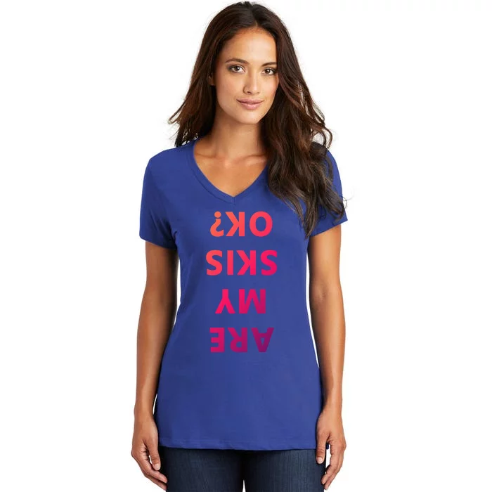 Are My Skis Okay Winter Funny Skiing Gift Women's V-Neck T-Shirt