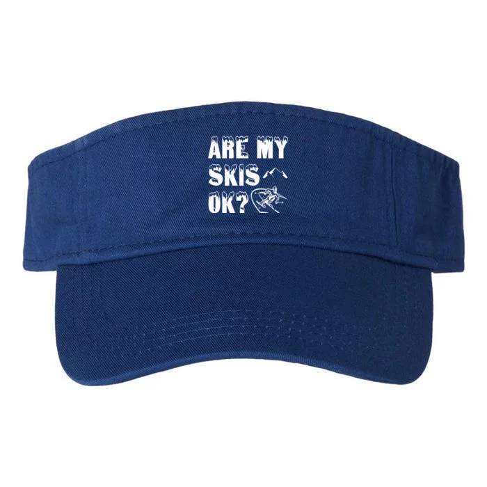 Are My Skis Ok? Funny Skiing Funny Gift Cute Gift Valucap Bio-Washed Visor