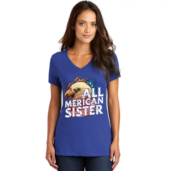 All Merican Sister 4th Of July Eagle Usa Flag American Sis Gift Women's V-Neck T-Shirt