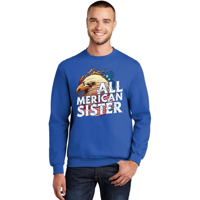 All Merican Sister 4th Of July Eagle Usa Flag American Sis Gift Sweatshirt