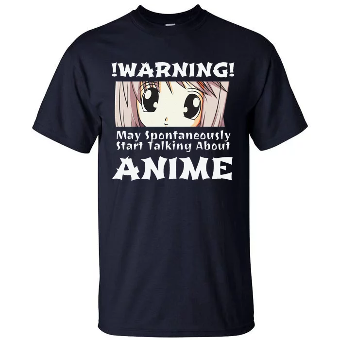 Anime May Spontaneously Talk About Anime Tall T-Shirt