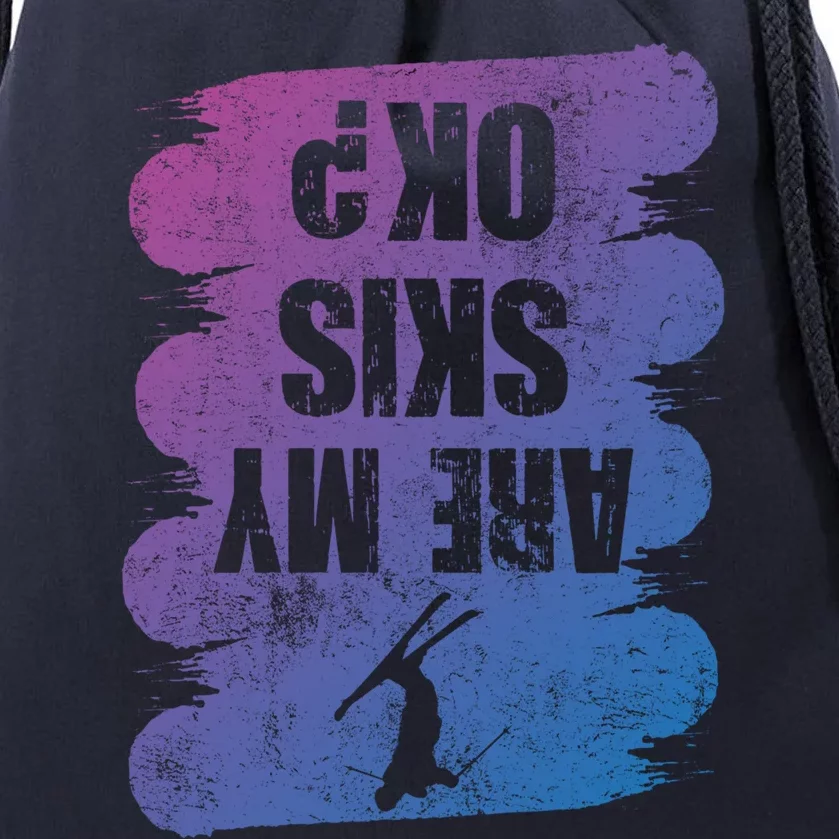 Are My Skis Ok? Funny Skiing Winter Sports Skier Ski Gift Drawstring Bag