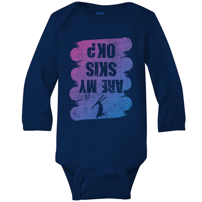 Are My Skis Ok? Funny Skiing Winter Sports Skier Ski Gift Baby Long Sleeve Bodysuit