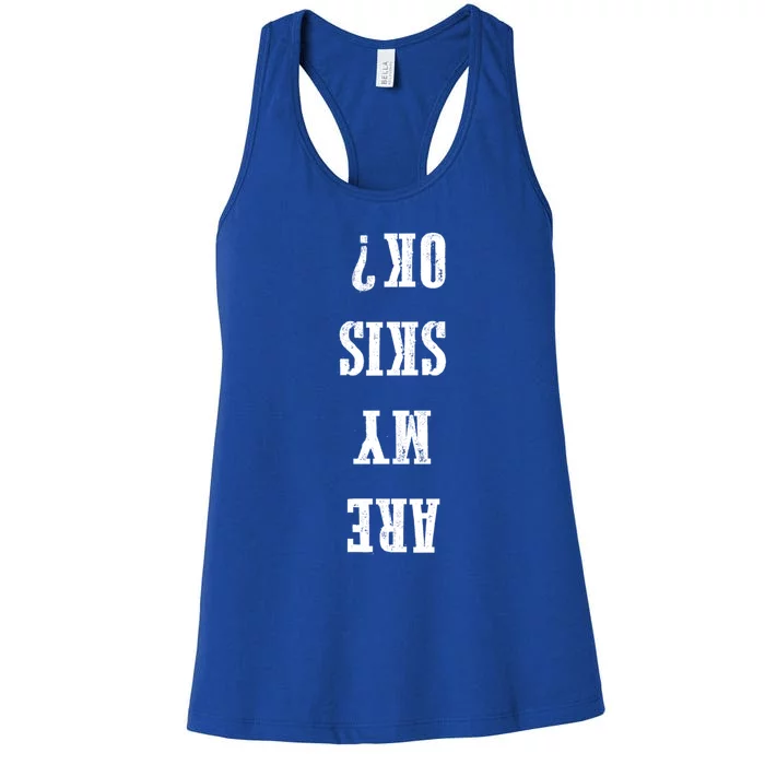 Are My Skis Ok? Gift Women's Racerback Tank