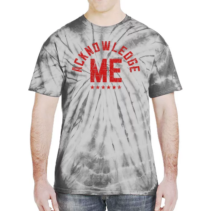 Acknowledge Me Sports Competition Tie-Dye T-Shirt