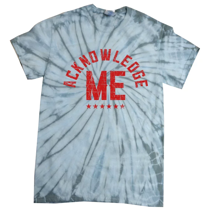 Acknowledge Me Sports Competition Tie-Dye T-Shirt