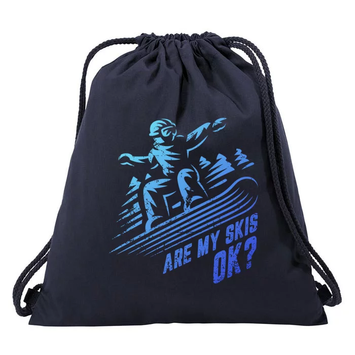 Are My Skis Ok? Upside Down Funny Ski Skiing Winter Sports Meaningful Gift Drawstring Bag