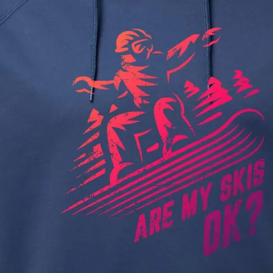 Are My Skis Ok? Upside Down Funny Ski Skiing Winter Sports Meaningful Gift Performance Fleece Hoodie