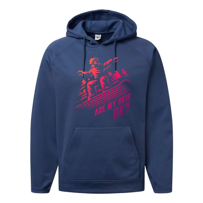 Are My Skis Ok? Upside Down Funny Ski Skiing Winter Sports Meaningful Gift Performance Fleece Hoodie