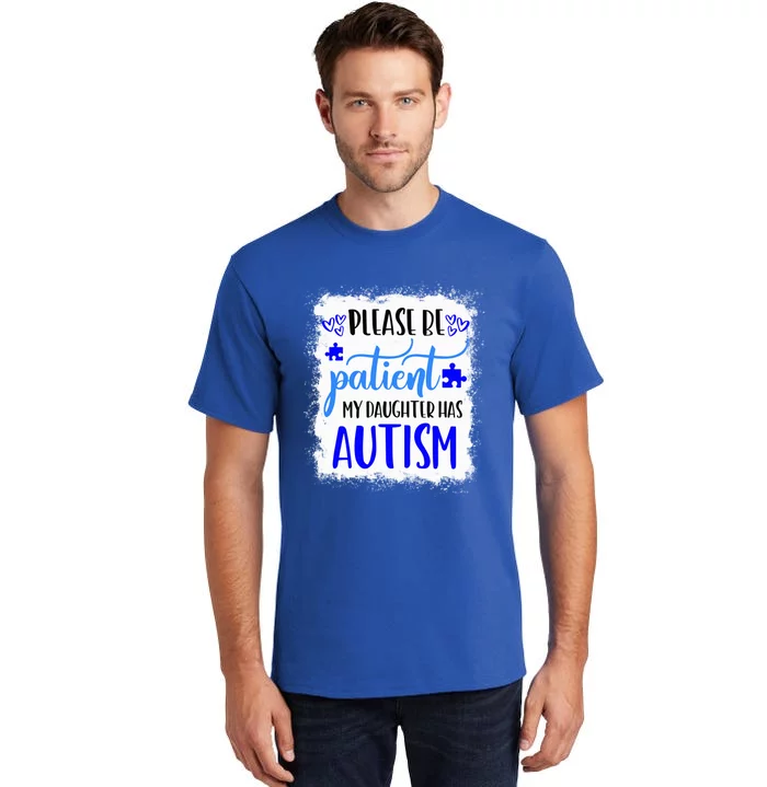 Autism Mom Shirt My Daughter Has Autism April We Wear Blue Tall T-Shirt