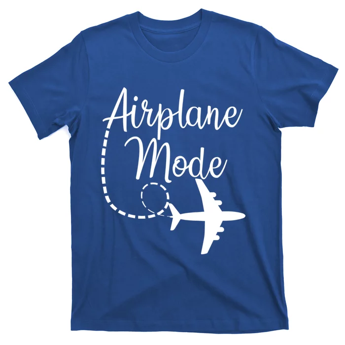 Airplane Mode Traveling Vacation Traveler Adventure Gift T-Shirt