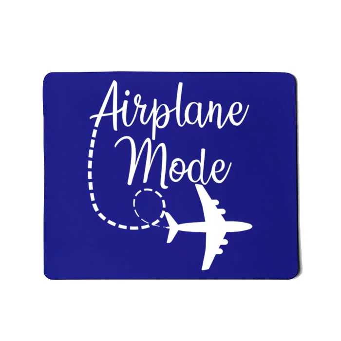 Airplane Mode Traveling Vacation Traveler Adventure Gift Mousepad