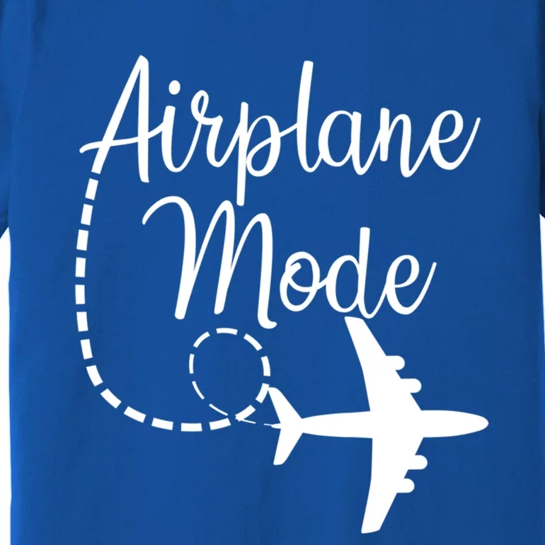 Airplane Mode Traveling Vacation Traveler Adventure Gift Premium T-Shirt