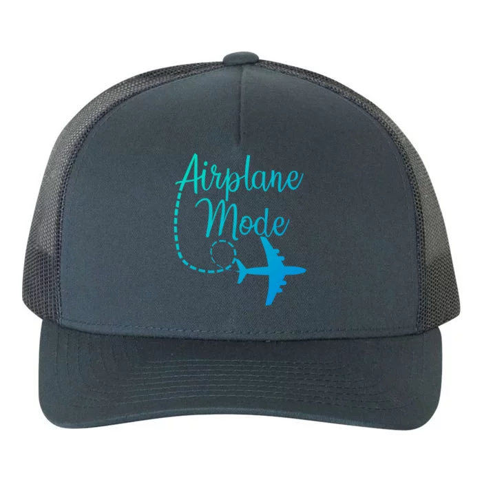 Airplane Mode Traveling Vacation Traveler Adventure Gift Yupoong Adult 5-Panel Trucker Hat