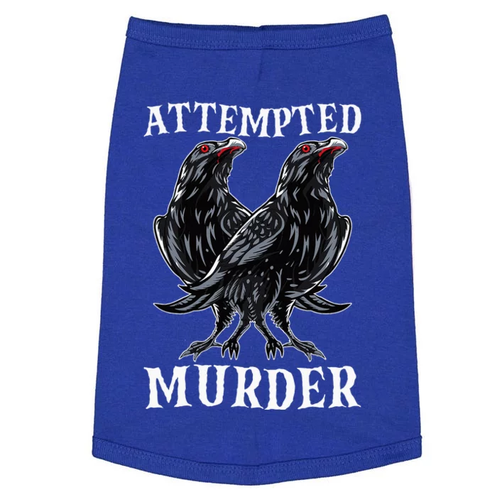 Attempted Murder Two Crows Birds Spooky Crows Pun Doggie Tank