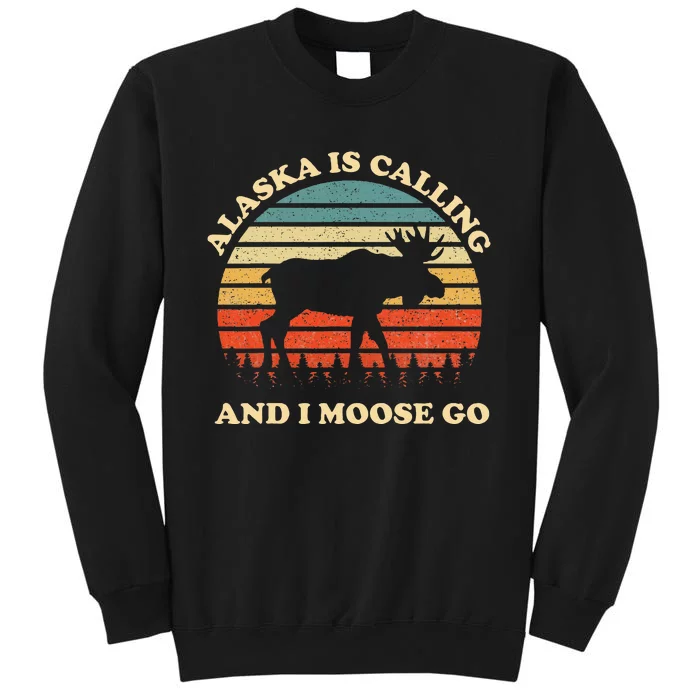 Alaska Moose Tourist Travel Tall Sweatshirt