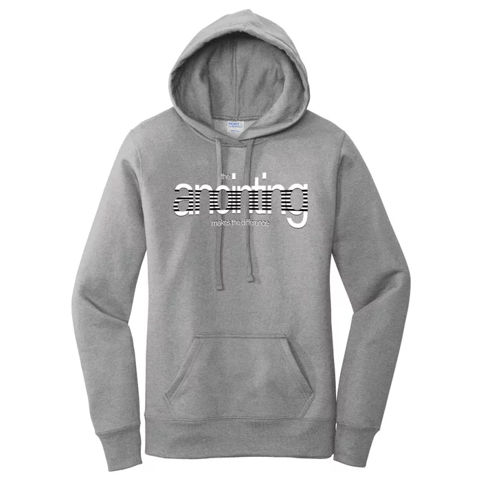 Anointing Makes The Difference God Love Christ Consciousness Gift Women's Pullover Hoodie