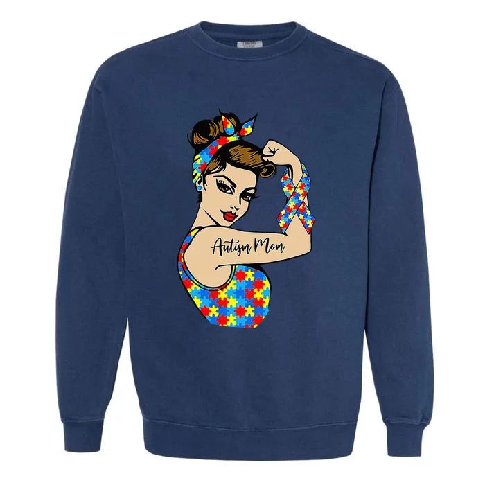 Autism Mom Unbreakable Rosie The Riveter Strong Woman Power Garment-Dyed Sweatshirt