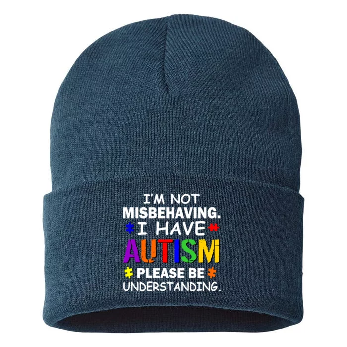 I'm Not Misbehaving I Have Autism Sustainable Knit Beanie