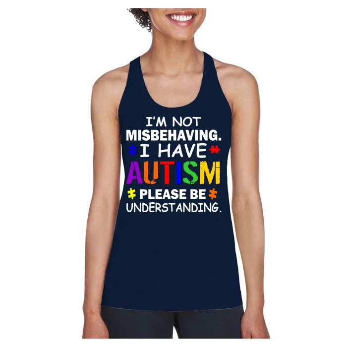 I'm Not Misbehaving I Have Autism Women's Racerback Tank