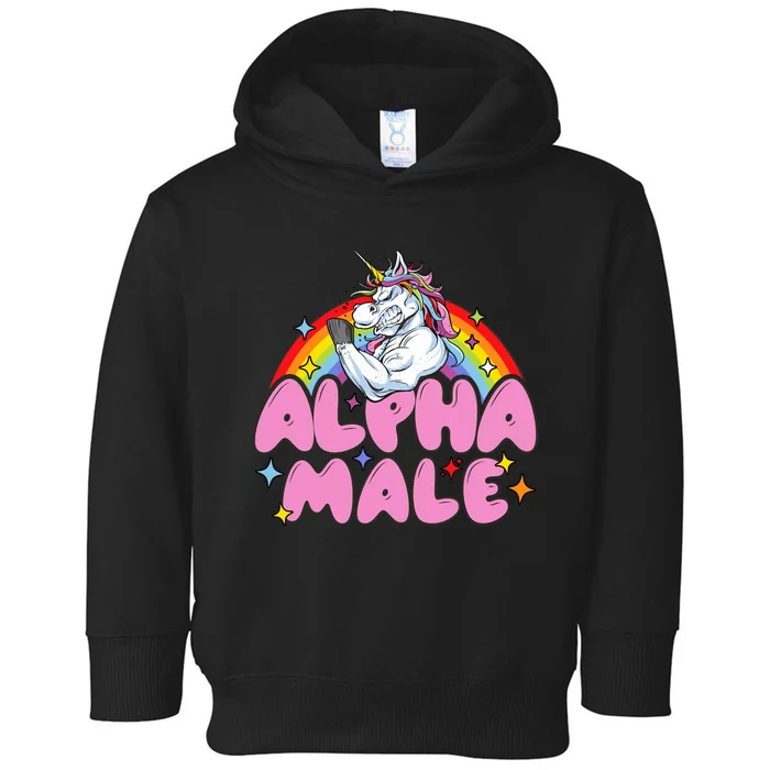 Alpha Male Unicorn Funny Sarcastic Woman Toddler Hoodie