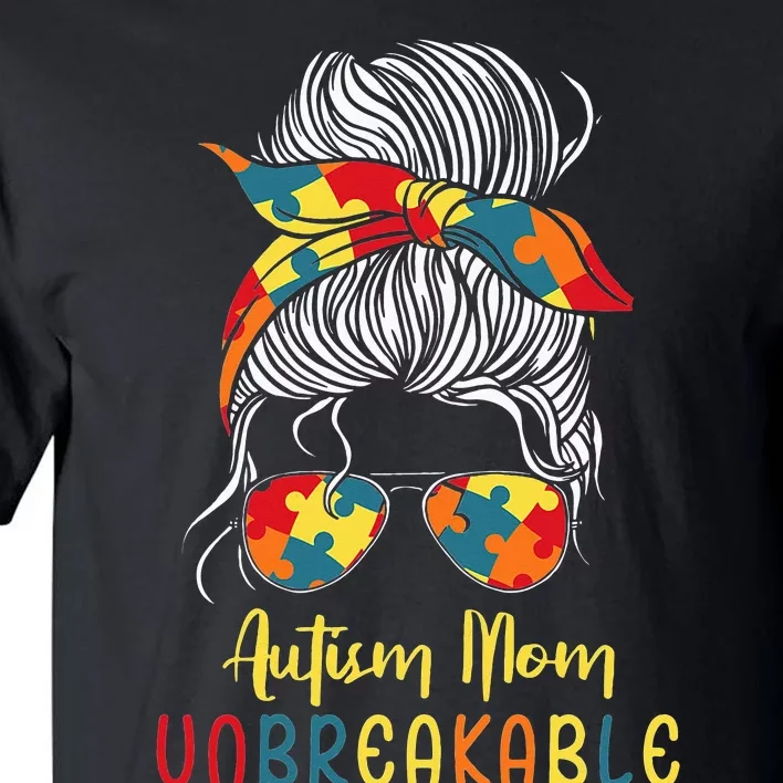 Autism Mom Unbreakable Autism Awareness & Support Tall T-Shirt