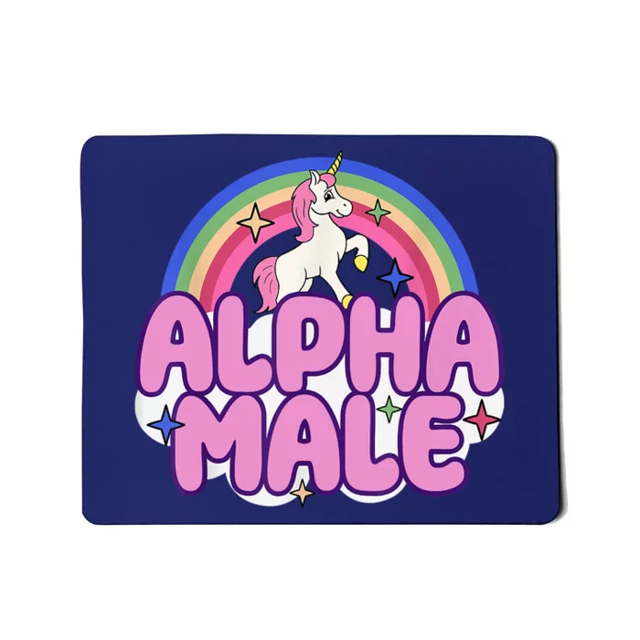 Alpha Male Unicorn Funny Sarcastic Ironic Weird Humor Mousepad