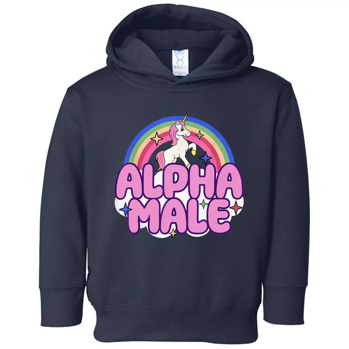 Alpha Male Unicorn Funny Sarcastic Ironic Weird Humor Toddler Hoodie