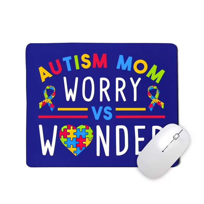 Autism Mom Worry Vs Wonder Support Month Cool Gift Mousepad