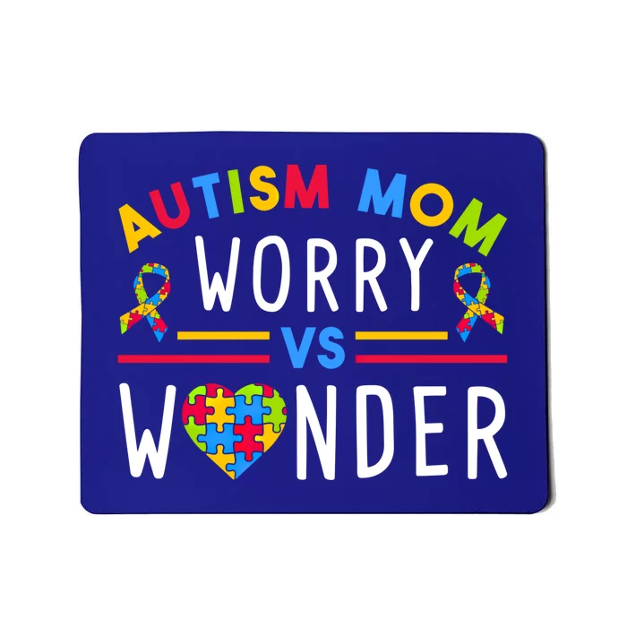 Autism Mom Worry Vs Wonder Support Month Cool Gift Mousepad