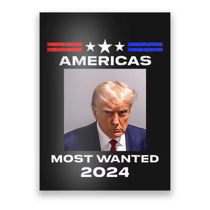 Americas Most Wanted Trump 2024 Poster