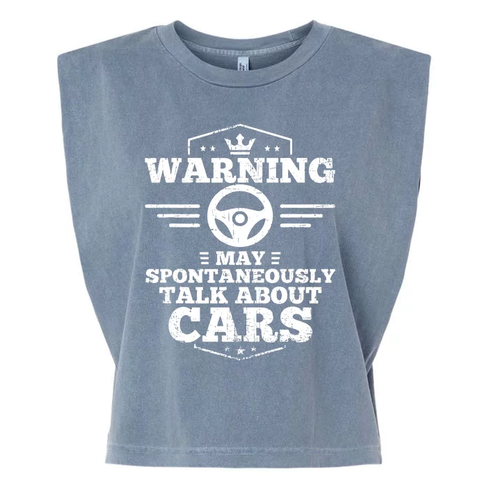 Auto Mechanic Warning I May Spontaneously Talk Cars Garment-Dyed Women's Muscle Tee