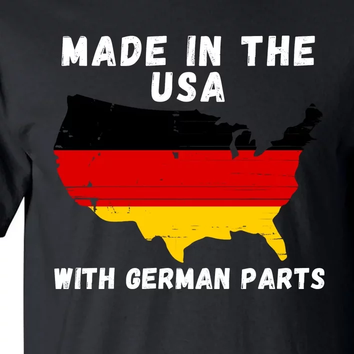 American Made With German Parts Germany Pride Germany USA Tall T-Shirt