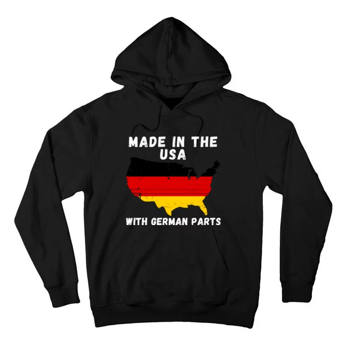 American Made With German Parts Germany Pride Germany USA Tall Hoodie