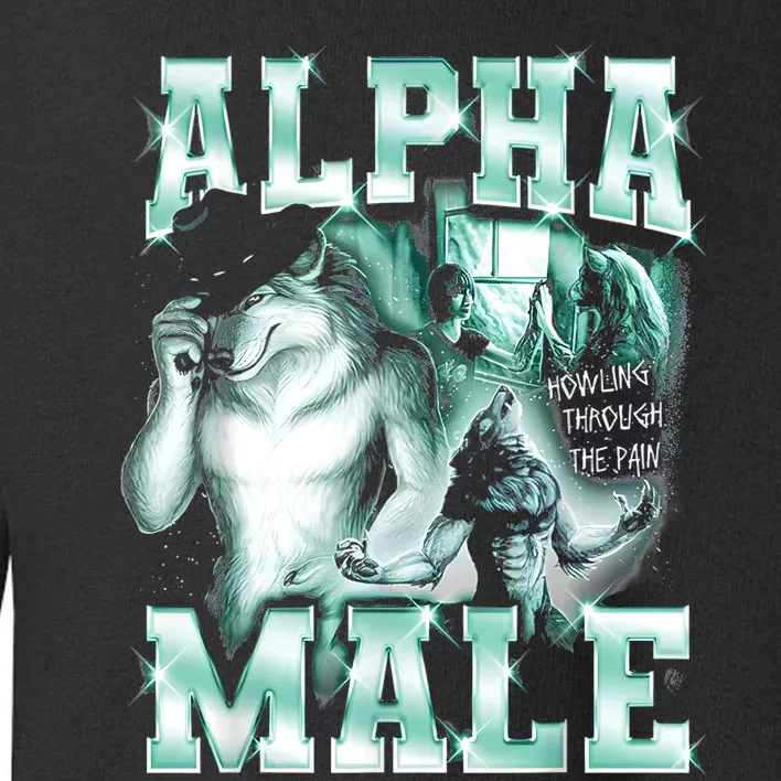 Alpha Male Wolf Meme Toddler Sweatshirt