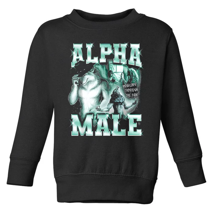 Alpha Male Wolf Meme Toddler Sweatshirt