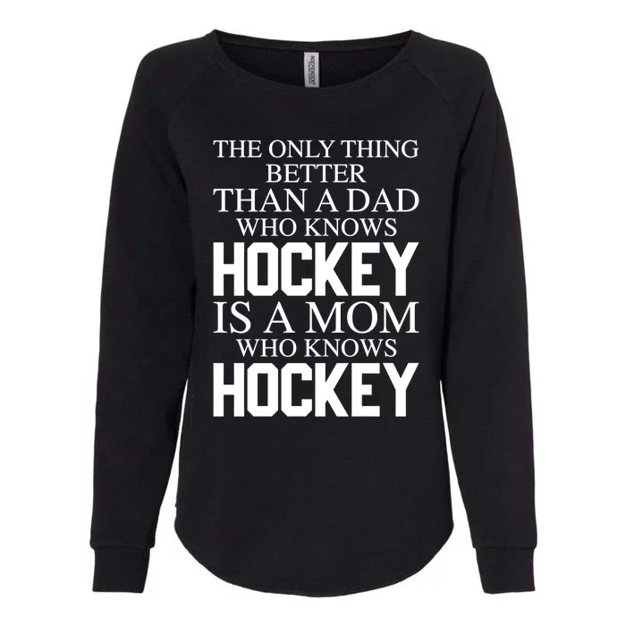 A Mom Who Knows Hockey Cute Ice Hockey Mom Great Gift Womens California Wash Sweatshirt