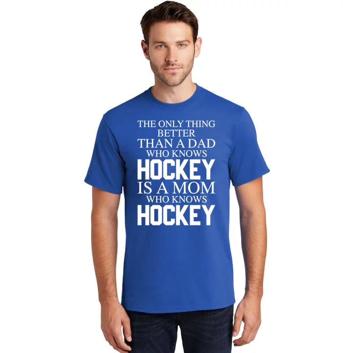 A Mom Who Knows Hockey Cute Ice Hockey Mom Great Gift Tall T-Shirt