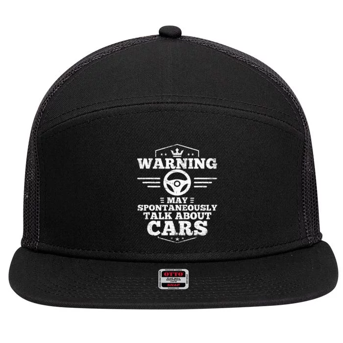 Auto Mechanic Warning I May Spontaneously Talk Cars 7 Panel Mesh Trucker Snapback Hat