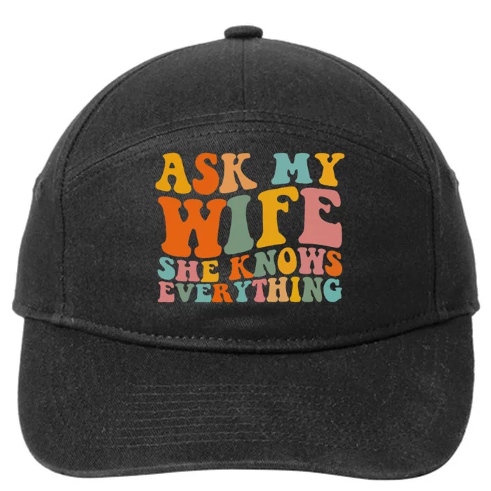 Ask My Wife She Knows Everything Husband And Wife Matching 7-Panel Snapback Hat