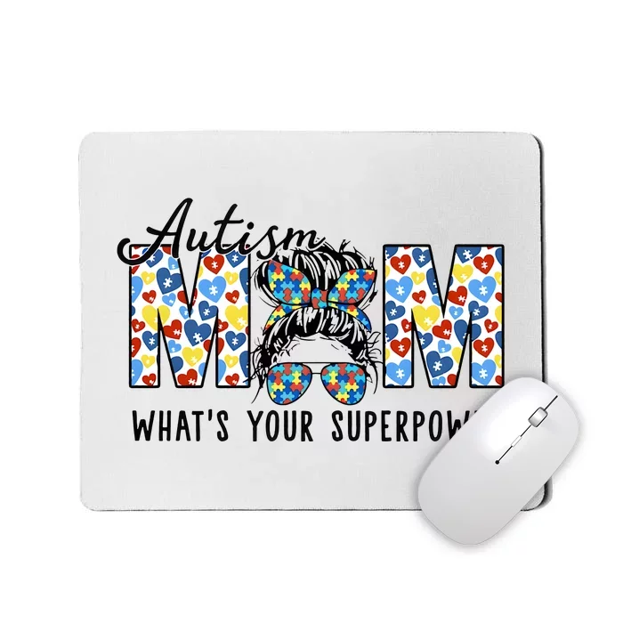 Autism Mom Whats Your Superpower Autism Awareness Mousepad