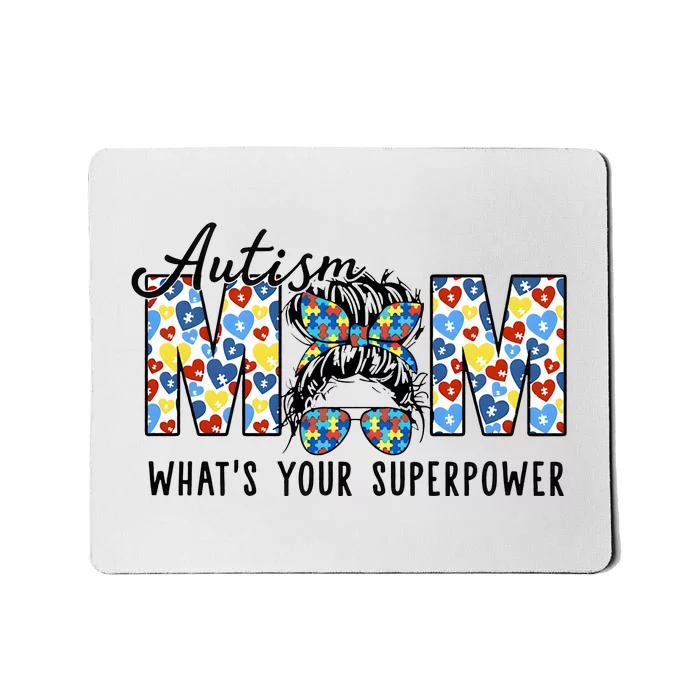 Autism Mom Whats Your Superpower Autism Awareness Mousepad