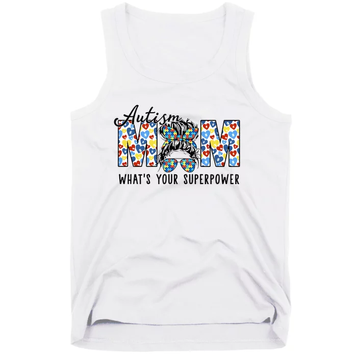 Autism Mom Whats Your Superpower Autism Awareness Tank Top