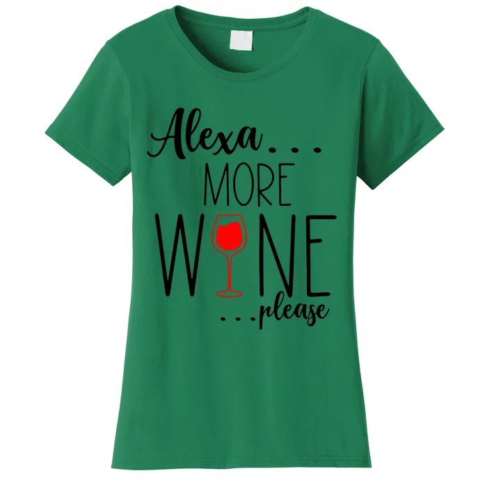 Alexa More Wine Please Women's T-Shirt