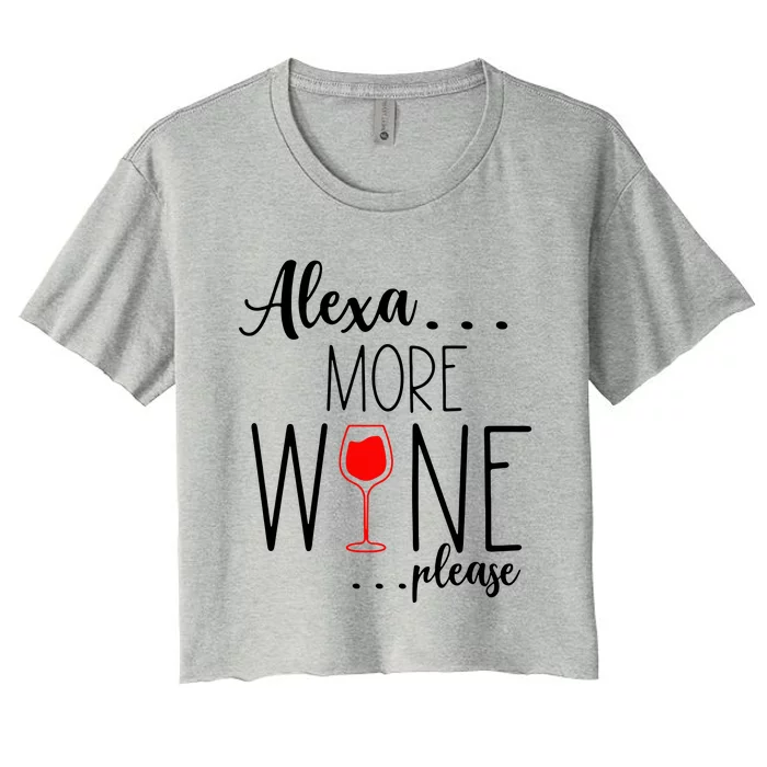 Alexa More Wine Please Women's Crop Top Tee