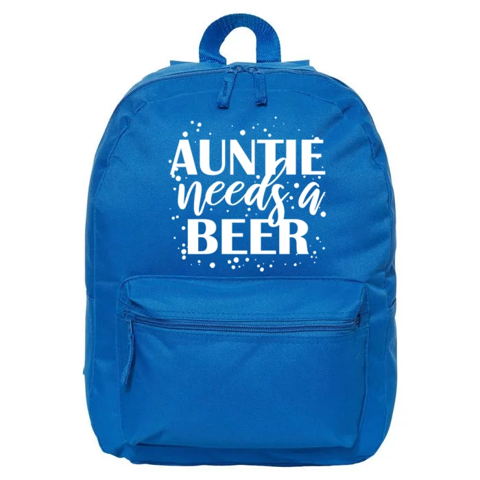 Auntie Needs A Beer Funny Ing Beers Cool Birthday Party Gift 16 in Basic Backpack