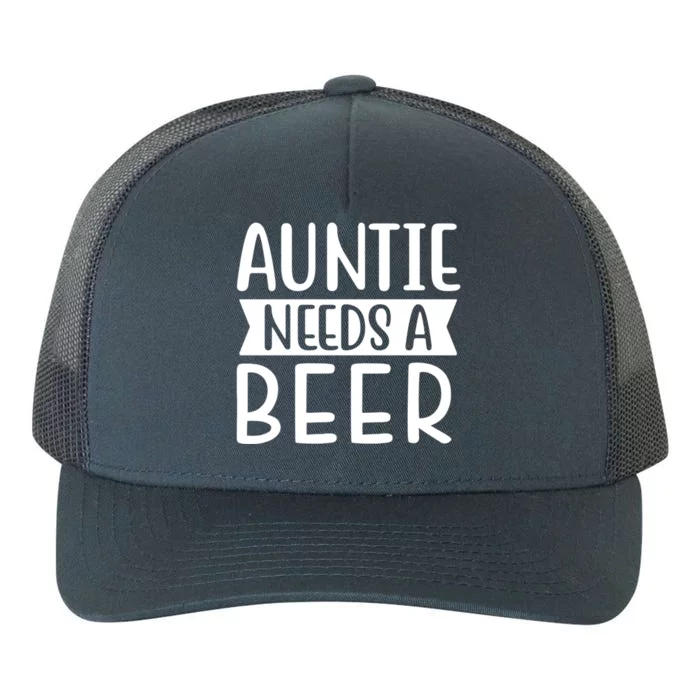 Auntie Needs A Beer Gift Yupoong Adult 5-Panel Trucker Hat