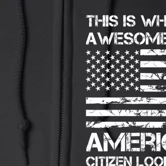 Awesome New American Citizen Looks Like US Citizenship Full Zip Hoodie