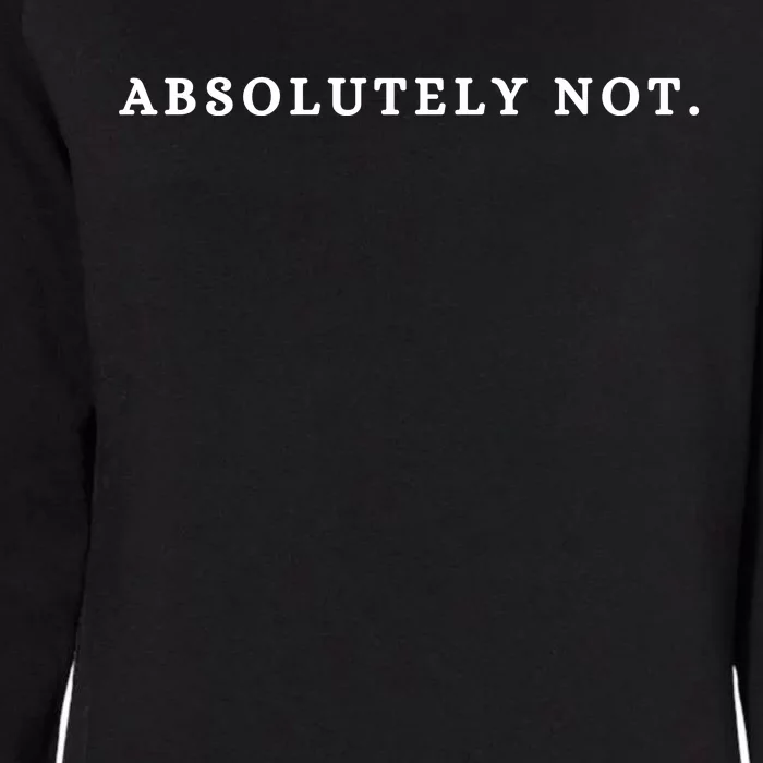 Absolutely Not Womens California Wash Sweatshirt